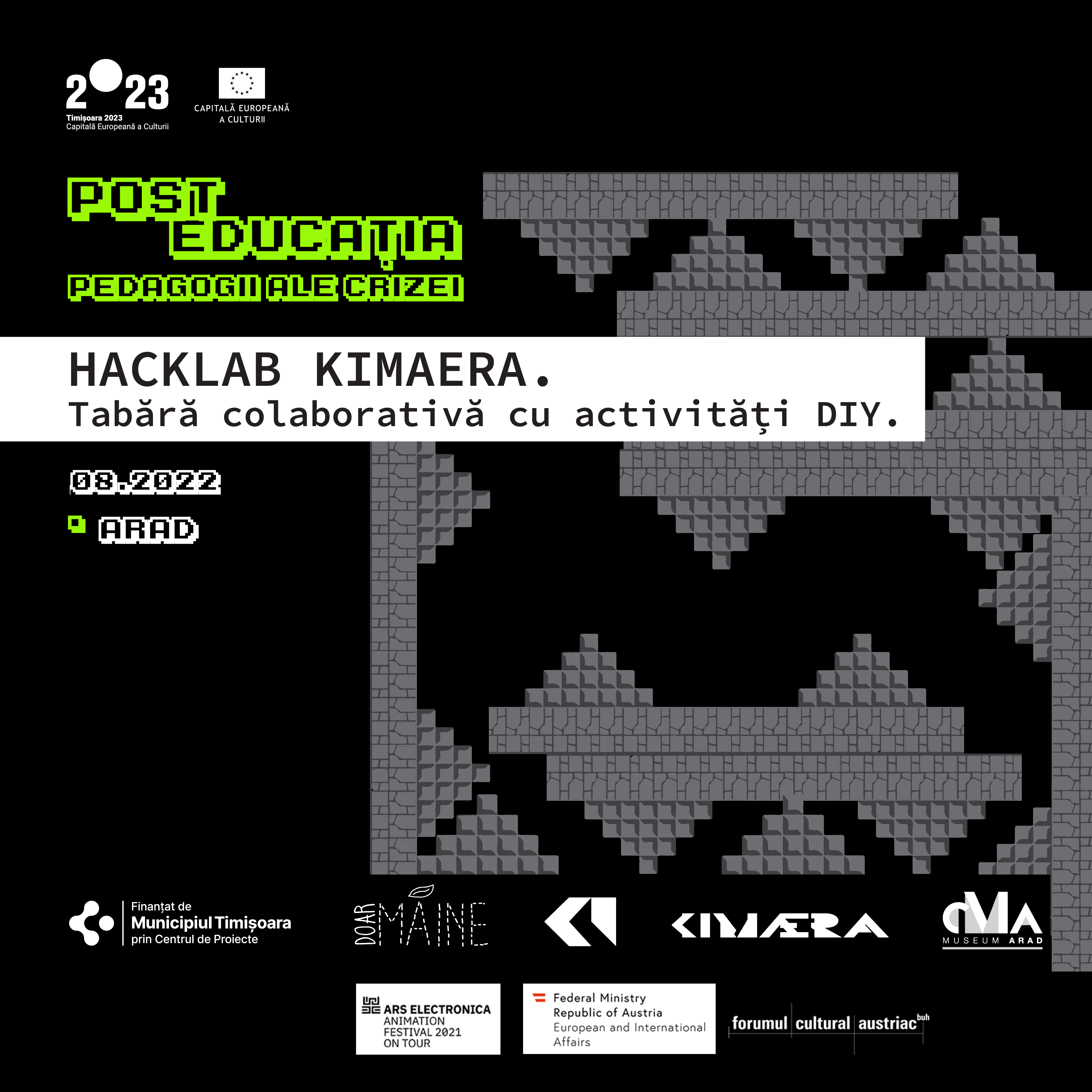 „Hacklab Kimaera” tabără colaborativă cu activități DIY       21-28.08.2022 